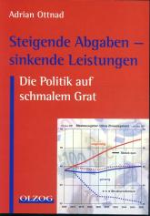 (c) Cover Ottnad, Steigende Abgaben - sinkende Leistungen, Olzog, München 2006